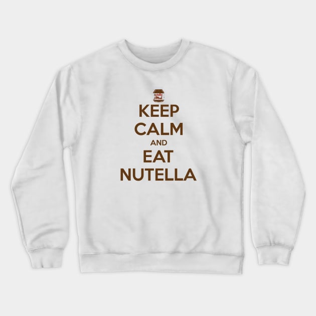 Keep Calm and Eat Nutella Crewneck Sweatshirt by McWonderful